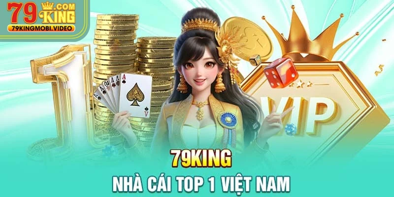 79king nhà cái top 1 việt nam